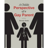 A Childs Perspective of a Gay Parent
