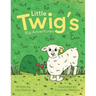Little Twig's Big Adventures