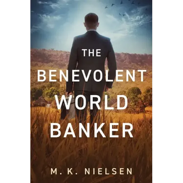 The Benevolent World Banker