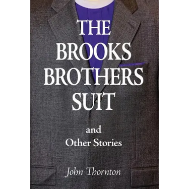 The Brooks Brothers Suit and Other Stories