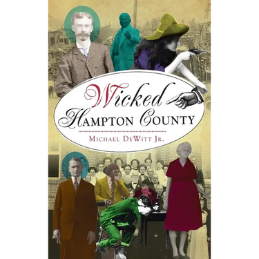 Wicked Hampton County
