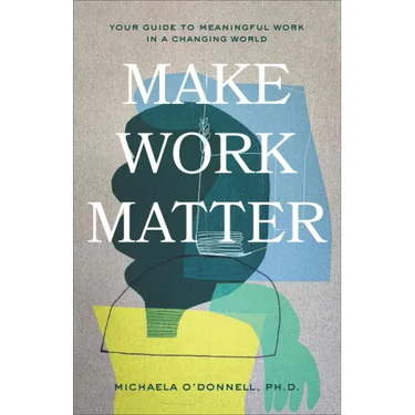 Make Work Matter