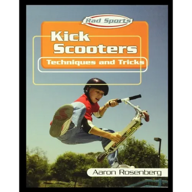 Kick Scooters: Techniques and Tricks
