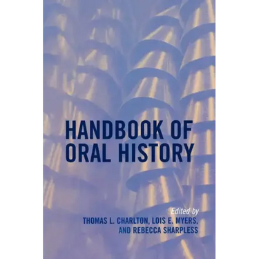 Handbook of Oral History