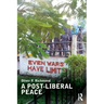 A Post-Liberal Peace