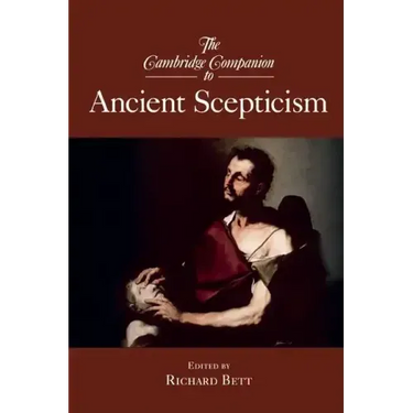 The Cambridge Companion to Ancient Scepticism