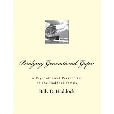 Bridging Generational Gaps: : A Psychological Perspective on the Haddock Family