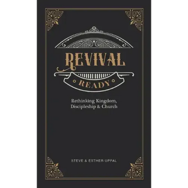 Revival Ready: Rethinking Kingdom, Discipleship & Church