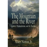 The Mountain and the River: Genesis, Postmodernism, and the Machine