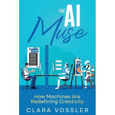 The AI Muse: How Machines Are Redefining Creativity