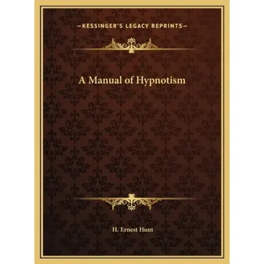A Manual of Hypnotism