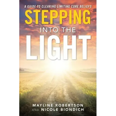 Stepping into the Light: A Guide to Clearing Limiting Core Beliefs