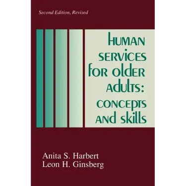 Human Services for Older Adults: Concepts and Skills