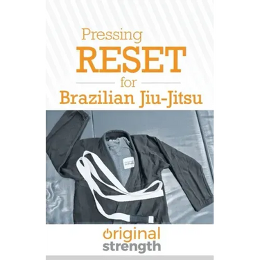 Pressing RESET for Brazilian Jiu-Jitsu