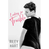 Looking for Trouble