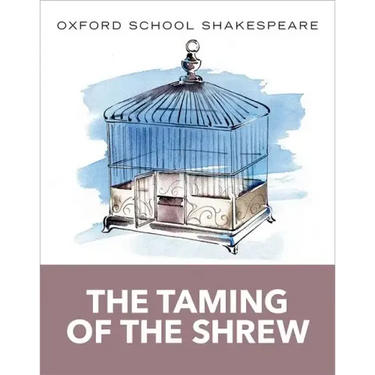 The Taming of the Shrew: Oxford School Shakespeare