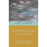 Unveiling the Veil of Unveiling: Philosophical Aphorisms & Poems on Time, Language, Being, & Truth