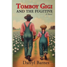 Tomboy Gigi And The Fugitive