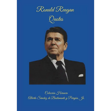 Quotes from President Ronald Reagan