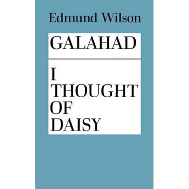 Galahad and I Thought of Daisy