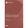 Extraction and Purification of Bioactive Compounds