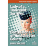 Lady of a Thousand Sorrows / Confessions of Westchester County