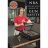 The Nra Step-By-Step Guide to Gun Safety: How to Care For, Use, and Store Your Firearms