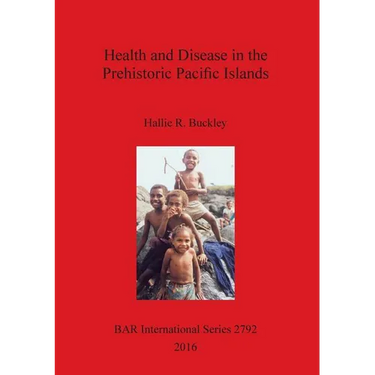 Health and Disease in the Prehistoric Pacific Islands