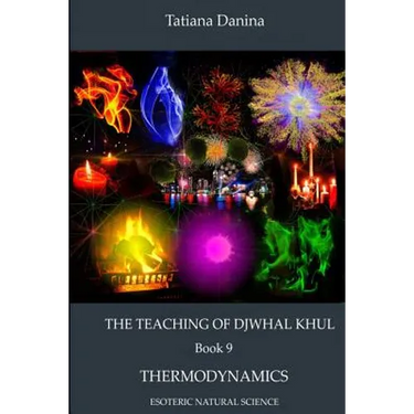 The Teaching of Djwhal Khul - Thermodynamics