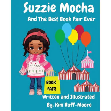 Suzzie Mocha: And The Best Book Fair Ever: And The Best Book Fair Ever