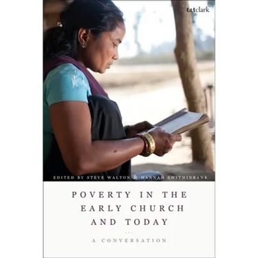 Poverty in the Early Church and Today: A Conversation