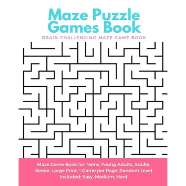 Maze Puzzle Games Book: Brain Challenging Maze Game Book for Teens, Young Adults, Adults, Senior, Large Print, 1 Game per Page, Random Level I