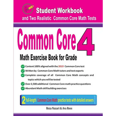Common Core Math Exercise Book for Grade 4: Student Workbook and Two Realistic Common Core Math Tests