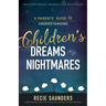 A Parents' Guide to Understanding Children's Dreams and Nightmares
