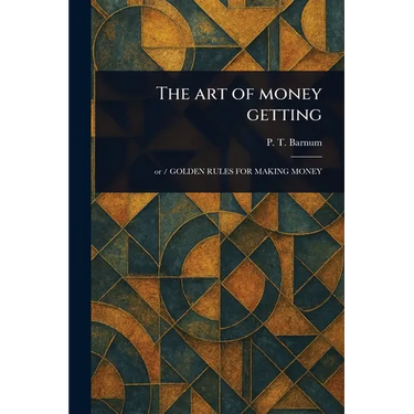 The Art of Money Getting