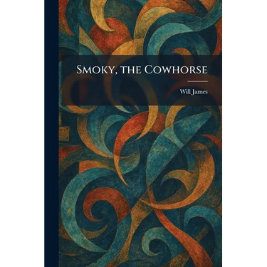 Smoky, the Cowhorse