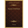 Reprints of Old Rituals