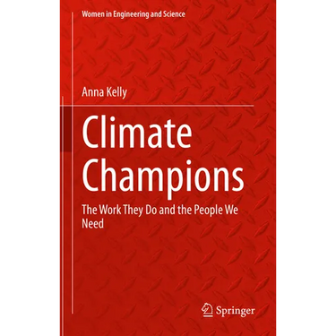 Climate Champions: The Work They Do and the People We Need