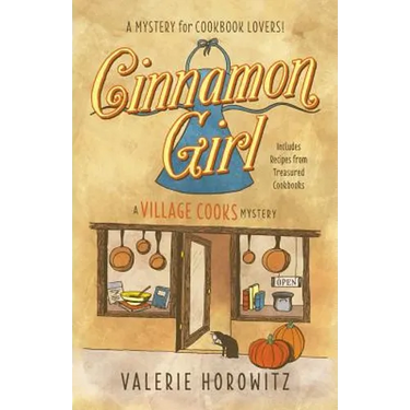 Cinnamon Girl: A Village Cooks Mystery