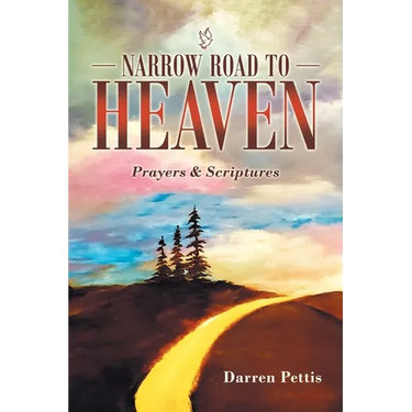 Narrow Road to Heaven: Prayers & Scriptures