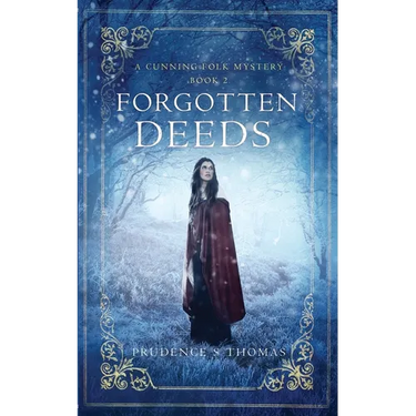 Forgotten Deeds: A Cunning Folk Mystery Book 2
