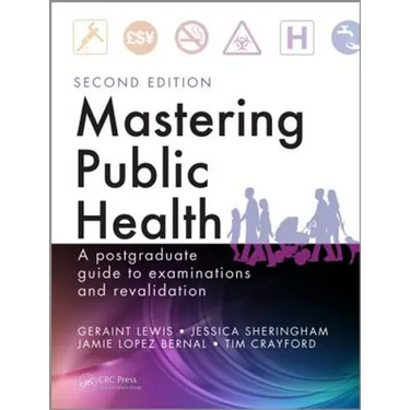 Mastering Public Health: A Postgraduate Guide to Examinations and Revalidation, Second Edition