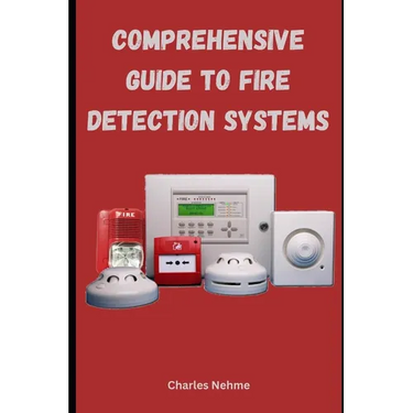 Comprehensive Guide to Fire Detection Systems