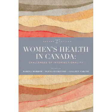 Women's Health in Canada: Challenges of Intersectionality, Second Edition