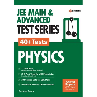 JEE MAIN & ADVANCED TEST SERIES 40+ Tests PHYSICS