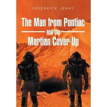 The Man from Pontiac and the Martian Cover-Up