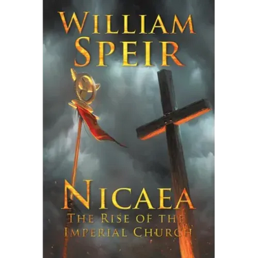 Nicaea - The Rise of the Imperial Church
