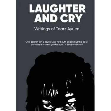 LAUGHTER AND CRY Writings of Tearz Ayuen