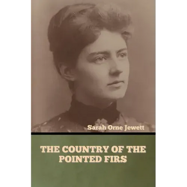 The Country of the Pointed Firs