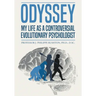 Odyssey: My Life as a Controversial Evolutionary Psychologist